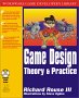 Game Design: Theory and Practice